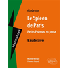 Image de Etude sur Baudelaire, Le spleen de Paris (petits poèmes en prose)
