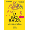 Image de La classe renversée - L'Innovation pédagogique par le changement de posture - 2e édition