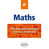 Image de Maths 4e : 250 exercices corrigés classés par compétences