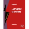 Image de Etude sur la tragédie racinienne
