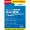 Image de Devenir adjoint administratif sans passer de concours en 16 étapes: Catégorie C