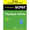 Image de Oraux corrigés et commentés Physique-chimie BCPST - Concours Agro-Véto, ENS, G2E