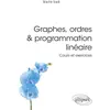 Image de Graphes, ordres & programmation linéaire: Cours et exercices