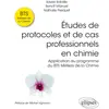 Image de Etudes de protocoles et de cas professionnels en chimie: Application au programme du BTS Métiers de la Chimie