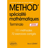 Image de Method' mathématiques terminale spécialité : 111 méthodes, 72 exercices corrigés : nouveaux programmes