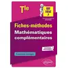 Image de Fiches-méthodes Mathématiques complémentaires Tle: Exercices corrigés