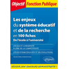 Image de Les enjeux du système éducatif et de la recherche en 100 fiches : de l'école à l'université