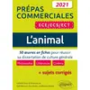 Image de L'animal. 50 oeuvres en fiches pour réussir sa dissertation de culture générale. Prépas commerciales ECE / ECS / ECT 2021