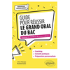 Image de Guide pour réussir le Grand Oral du Bac. Nouveaux programmes