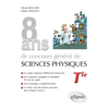 Image de 8 ans de Concours général de sciences physiques - sujets corrigés de 2012 à 2019