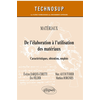 Image de Matériaux : de l’élaboration à l’utilisation des matériaux : caractéristiques, obtention, emplois
