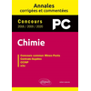 Image de Chimie PC : annales corrigées et commentées, concours 2018, 2019, 2020 : concours commun Mines-Ponts, Centrale-Supélec, CCINP, e3a