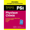 Image de Physique chimie PSI : annales corrigées et commentées, concours 2018, 2019, 2020 : concours commun Mines-Ponts, Centrale-Supélec, CCINP, e3a