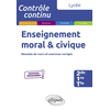Image de Enseignement moral & civique, lycée, 2de, 1re, terminale : résumés de cours, exercices et contrôles corrigés : nouveaux programmes