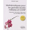 Image de Mathématiques pour les grandes écoles militaires et CCINP : préparation des écrits et des oraux pour les filières MP, PC, PSI