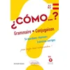 Image de Espagnol Cómo ? Grammaire - Conjugaison A1-B2: 54 questions-réponses, exercices corrigés pour enfin tout comprendre !