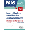 Image de Bases cellulaires et moléculaires du développement - Méthodes et exercices - 4e édition revue et augmentée