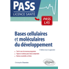 Image de Bases cellulaires et moléculaires du développement - 3e édition revue et augmentée