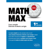 Image de Math Max - Première enseignement de spécialité - Cours complet, exercices et devoirs corrigés - Nouveaux programmes