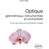 Image de Optique géométrique, instrumentale et ondulatoire - Cours avec exercices et problèmes corrigés