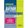Image de Réussir le concours Avenir en Mathématiques - 8 années de sujets corrigés ou 500 QCM classés par thèmes - Nouveaux programmes