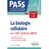 Image de La biologie cellulaire en 1.001 QCM et QROC : Pass, LAS