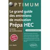 Image de Le grand guide des entretiens de motivation Prépa HEC - Les secrets des membres de jurys