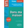 Image de BTS Français - Culture générale et expression - Dans ma maison - Examens 2022 et 2023