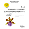 Image de Tout ce qu'il faut savoir sur les mathématiques, MPSI, MP2I : cours complet avec démonstrations, 174 méthodes, 260 exemples détaillés, 464 exercices d'entraînement corrigés : nouveaux programmes