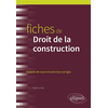 Image de Fiches de droit de la construction : rappels de cours et exercices corrigés