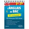 Image de L'anglais au Bac : 1re - Tle All Inclusive!: 105 fiches de révision pour réussir le contrôle continu