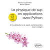 Image de La physique de sup en applications avec Python, MPSI, PCSI, PTSI, MP2I : 32 modélisations de sujets contemporains avec corrigés
