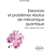 Image de Exercices et problèmes résolus de mécanique quantique: Avec rappels de cours