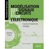 Image de Modélisation des signaux et circuits pour l’électronique: Cours et exercices corrigés