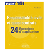 Image de Responsabilité civile et quasi-contrats : 24 exercices d'application