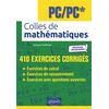 Image de Colles de mathématiques, PC, PC* : 410 exercices corrigés : nouveaux programmes !