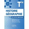 Image de Histoire-Géographie Tle: L'essentiel du cours avec 88 cartes mentales et 44 exercices corrigés