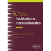Image de Fiches d'institutions internationales : rappels de cours et exercices corrigés