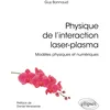 Image de Physique de l'interaction laser-plasma: Modèles physiques et numériques