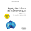 Image de Agrégation interne de mathématiques : 41 thèmes pour la deuxième épreuve orale : agrégation interne, oral