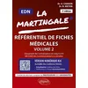 Image de La Martingale, référentiel de fiches médicales pour l'EDN: Gynécologie-Obstétrique, Urologie, Néphrologie, Hématologie, Médecine interne, ... Psychiatrie, Santé publique, Pédiatrie n° 2