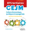 Image de BTS tertiaires CEJM 1re et 2e années: Culture économique, juridique et managériale en fiches et entraînements