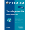 Image de Toute la probabilité : maths appliquées ECG 1re et 2e année