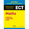 Image de Maths ECT : annales corrigées et commentées, concours 2019, 2020, 2021, 2022 : ESCP BS, Ecricome, BSB