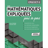 Image de Les mathématiques expliquées pas à pas : CPGE ECT-2 : nouveaux programmes