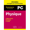 Image de Physique PC : annales corrigées et commentées, concours 2021, 2022, 2023 : Mines-Ponts, Centrale, CCINP
