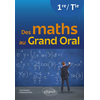 Image de Des maths au grand oral, 1re, terminale