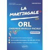Image de La martingale. ORL, chirurgie maxillo-faciale : entraînement : EDN