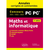 Image de Maths et informatique, PC PC* : annales corrigées et commentées, concours 2021, 2022, 2023 : concours commun Mines-Ponts, Centrale-Supélec, CCINP, e3a