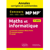 Image de Maths et informatique, MP MP* : annales corrigées et commentées, concours 2021, 2022, 2023 : concours commun Mines-Ponts, Centrale-Supélec, CCINP